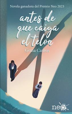 OPINIÓN DE ANTES DE QUE CAIGA EL TELÓN DE GEMA CANTOS