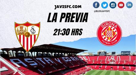 Previa Sevilla FC - Girona FC