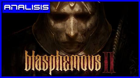 Análisis de Blasphemous II