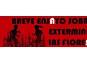 Breve ensayo sobre exterminio flores