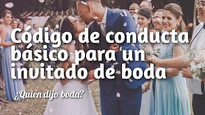 Código de conducta básico para un invitado de boda Código de conducta básico para un invitado de boda
