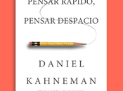 Pensar rápido, pensar despacio Daniel Kahneman