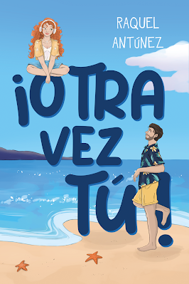 Reseña | ¡Otra vez tú!, Raquel Antúnez