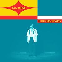 Claim estrena Hermoso Caos como nuevo single
