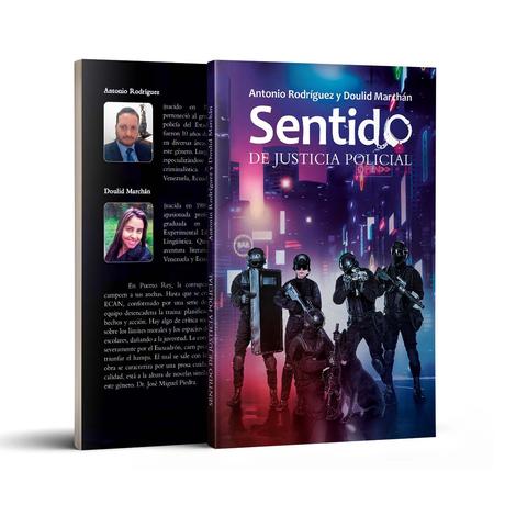 Doulid Marchan y Antonio Rodríguez se unen para crear el libro ‘Sentido de Justicia Policial’ Doulid Marchan y Antonio Rodríguez se unen para crear el libro ‘Sentido de Justicia Policial’