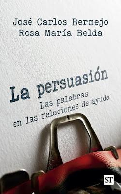 La persuasión: Las palabras en las relaciones de ayuda