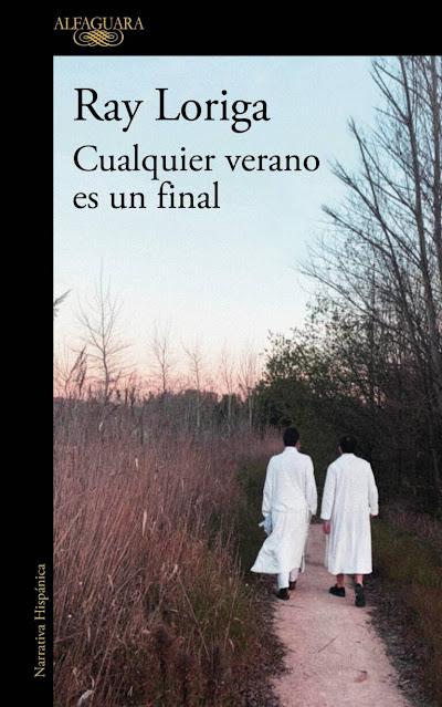 RAY LORIGA, CUALQUIER VERANO ES UN FINAL: LA BANALIDAD DE LA MUERTE RAY LORIGA, CUALQUIER VERANO ES UN FINAL: LA BANALIDAD DE LA MUERTE