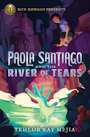 Reseña #974 - Paola Santiago and the River of Tears (Paola Santiago #01)
