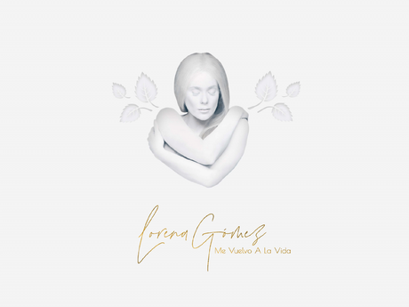 Lorena Gómez saca a preventa Me Vuelvo A La Vida, su nuevo disco