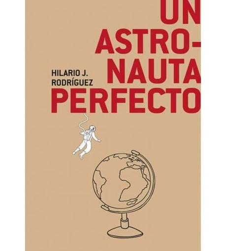 HILARIO J. RODRÍGUEZ, UN ASTRONAUTA PERFECTO: LAS CIUDADES COMO ALGO PENDIENTE DE SER INVENTADO