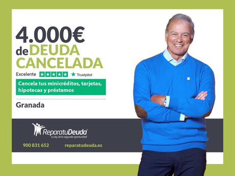 Repara tu Deuda Abogados cancela 4.000€ en Granada (Andalucía) con la Ley de Segunda Oportunidad