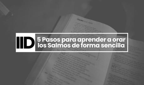 Cómo orar los Salmos