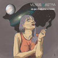 Venus Astra estrena Sin que el universo se inmute