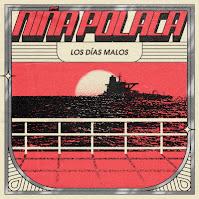 Niña Polaca estrenan Los Días Malos