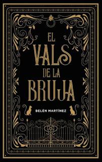 Reseña #977 - El vals de la bruja, Belén Martínez (Sangre Oscura #01)