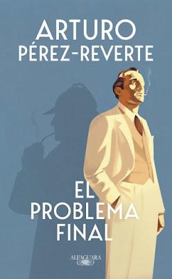 Arturo Pérez Reverte - El problema final (reseña)