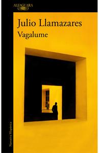 «Vagalume», de Julio Llamazares