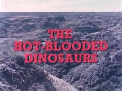 The Hot-Blooded Dinosaurs (1977)