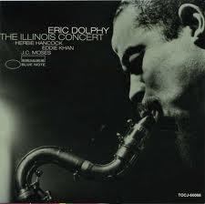 Eric Dolphy The Illinois concert  (1963)