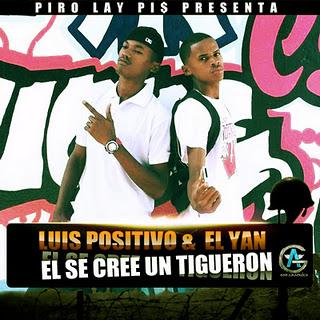 Luis Positivo & El Yan El Se Cree Un Tigueron (DEMBOW) Prod.El Cefa