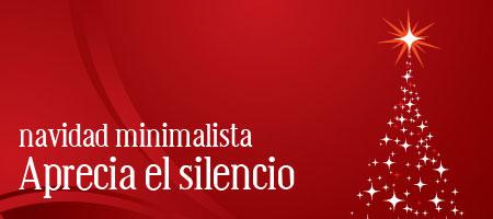 Aprecia el silencio de la temporada [Navidad Minimalista 4/7]