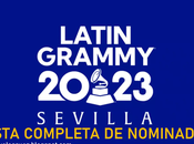 Lista completa nominados latin grammy 2023