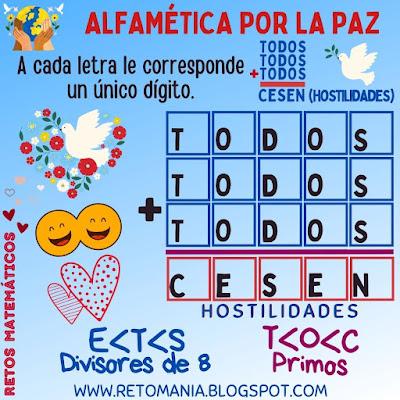 ALFAMÉTICA Paz, Día Internacional de la Paz, Semana por la Paz, Desafíos matemáticos, Retos matemáticos, Problemas matemáticos, Problemas de Ingenio, Problemas de Lógica, Problemas de matemáticas, Alfamética, Alfamétika, Criptoaritmética, Suma de Letras, Suma de Palabras