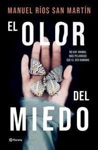 «El olor del miedo», de Manuel Ríos San Martín