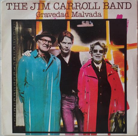 Jim Caroll band - Gravedad malvada (Wicked Gravity) 7