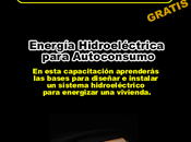 Energía Hidroeléctrica para Autoconsumo