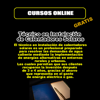 Técnico en Instalación de Calentadores Solares Técnico en Instalación de Calentadores Solares