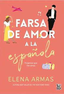 Reseña: Farsa de amor a la española de Elena Armas
