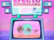 Isla Lavanda estrenan Efecto Boomerang