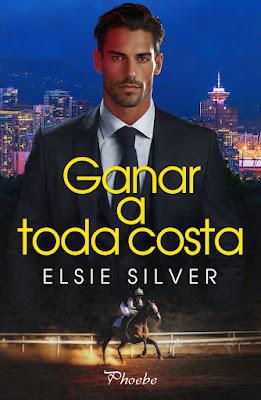 Reseña | Ganar a toda costa, Elsie Silver