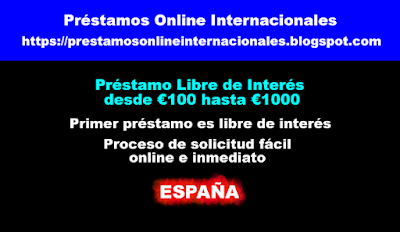 Préstamo Libre de Interés desde €100 hasta €1000 Préstamo Libre de Interés desde €100 hasta €1000