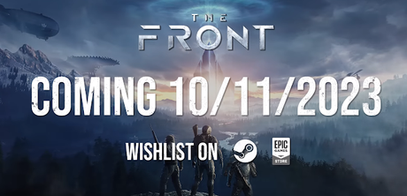 The Front, el nuevo shooter de supervivencia de mundo abierto, ya tiene todo listo para su acceso anticipado