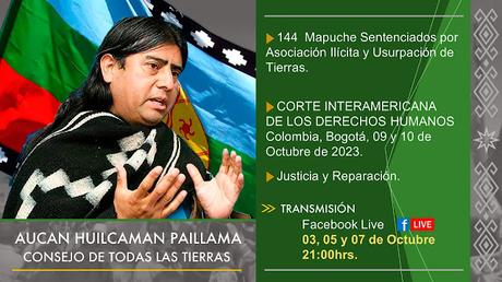 CORTE INTERAMERICANA DE DERECHOS HUMANOS, REVISARA SENTENCIA DE 144 MAPUCHE, POR “ASOCIACIÓN ILÍCITA” Y “USURPACIÓN DE TIERRAS”.