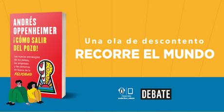 Andrés Oppenheimer está de regreso con ¡Cómo salir del pozo! Andrés Oppenheimer está de regreso con ¡Cómo salir del pozo!
