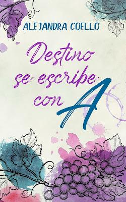 Reseña | Destino se escribe con A, Alejandra Coello
