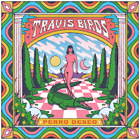 Travis Birds estrena Perro deseo como nuevo disco