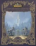 World of Warcraft. Explorando Azeroth: Los Reinos del Este