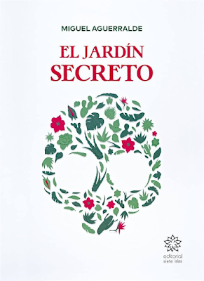 EL JARDÍN SECRETO - MIGUEL AGUERRALDE