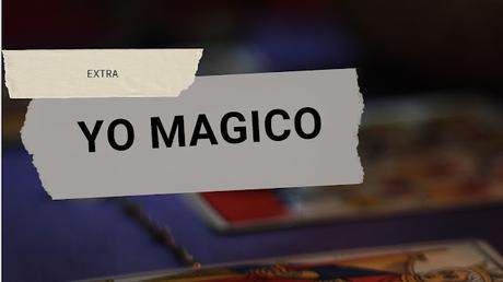 EXTRA: Yo Mágico EXTRA: Yo Mágico