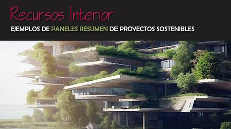8 Ejemplos de paneles resumen de proyectos arquitectónicos  sostenibles