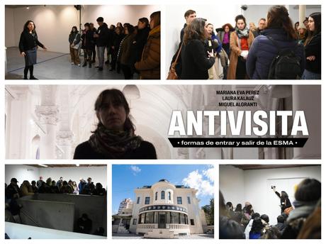 Antivisita. Formas de entrar y salir de la ESMA