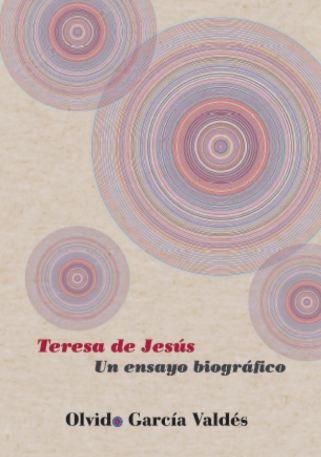 Teresa de Jesús: un cristal de mil facetas