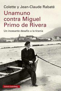 «Unamuno contra Miguel Primo de Rivera», de Colette y Jean-Claude Rabaté