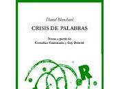 PALABRAS CONTRA CATARATA TIEMPO/ Reseña CRISIS PALABRAS. Notas partir Cornelius Castoriadis Debord