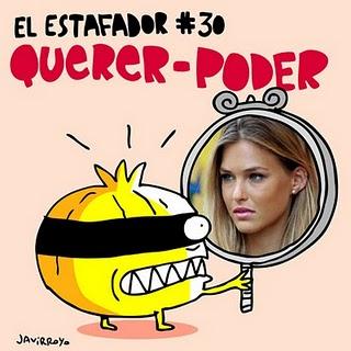 EL ESTAFADOR #30: QUERER / PODER