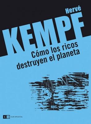 Cómo los ricos destruyen el planeta